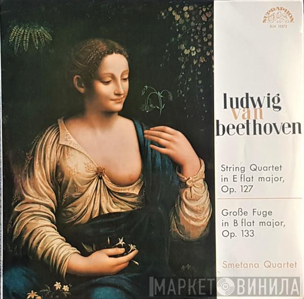 Ludwig van Beethoven, Smetana Quartet - String Quartet in E flat Major Op. 127; Grosse Fuge in B flat major Op. 133
