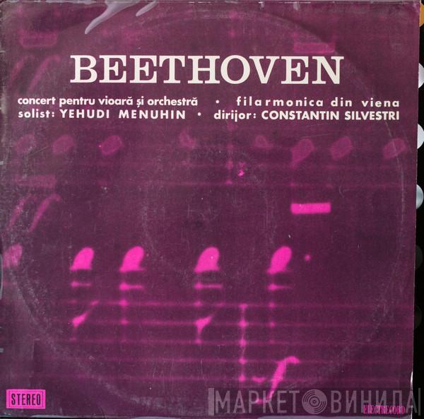 - Ludwig van Beethoven Solist : Wiener Philharmoniker Dirijor : Yehudi Menuhin  Constantin Silvestri  - Concert Pentru Vioară Și Orchestră