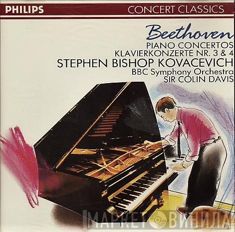 , Ludwig van Beethoven , Stephen Bishop-Kovacevich , BBC Symphony Orchestra  Sir Colin Davis  - Piano Concertos = Klavierkonzerte Nr. 3 & 4