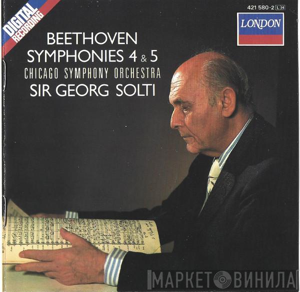 - Ludwig van Beethoven , The Chicago Symphony Orchestra  Georg Solti  - Symphonies 4 & 5
