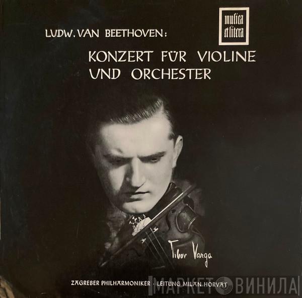 - Ludwig van Beethoven , Tibor Varga , Zagrebačka Filharmonija  Milan Horvat  - Konzert Für Violine Und Orchester