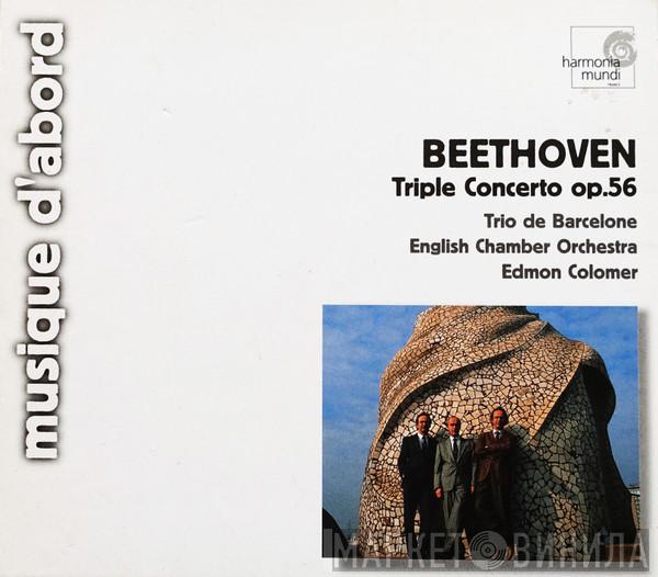 Ludwig van Beethoven, Trio De Barcelona, English Chamber Orchestra, Edmon Colomer - Triple Concerto Opus.56