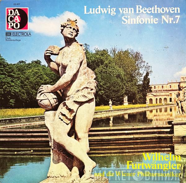 - Ludwig van Beethoven Und Wilhelm Furtwängler  Wiener Philharmoniker  - Sinfonie Nr.7