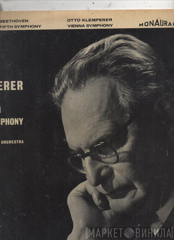 Ludwig van Beethoven, Wiener Symphoniker, Otto Klemperer - Symphony No. 5 In C Minor, Opus 67