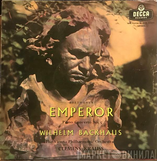 , Ludwig van Beethoven , Wilhelm Backhaus , Wiener Philharmoniker  Clemens Krauss  - Emperor Piano Concerto No.5 In E Flat Major For Piano And Orchestra
