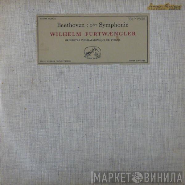 , Ludwig van Beethoven , Wilhelm Furtwängler  Wiener Philharmoniker  - 1ère Symphonie