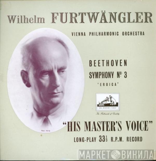 , Ludwig van Beethoven , Wilhelm Furtwängler  Wiener Philharmoniker  - Symphony No. 3 'Eroica'