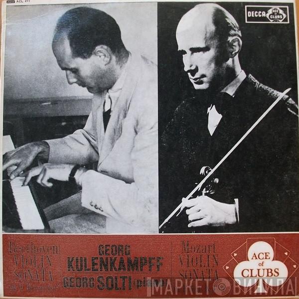Ludwig van Beethoven, Wolfgang Amadeus Mozart, Georg Solti, Georg Kulenkampff - Violin Sonatas