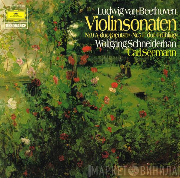 , Ludwig van Beethoven , Wolfgang Schneiderhan  Carl Seemann  - Violinsonaten Nr. 9 A-dur »Kreutzer« • Nr. 5 F-dur »Frühling«