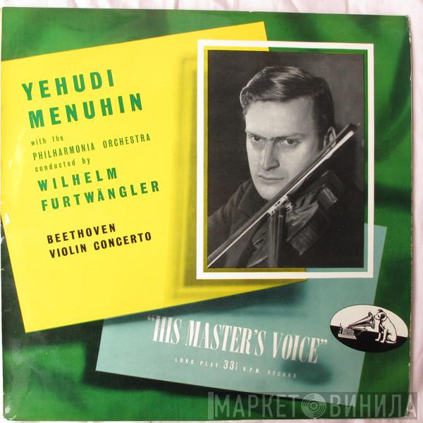 Ludwig van Beethoven, Yehudi Menuhin, Philharmonia Orchestra, Wilhelm Furtwängler - Beethoven Violin Concerto
