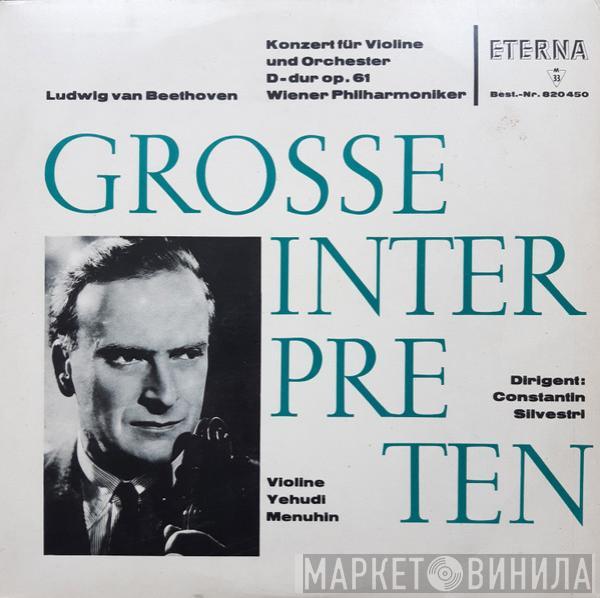 Ludwig van Beethoven, Yehudi Menuhin, Wiener Philharmoniker, Constantin Silvestri - Konzert Für Violine Und Orchester D-dur Op. 61 