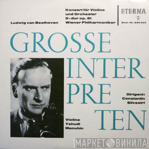 , Ludwig van Beethoven , Yehudi Menuhin , Wiener Philharmoniker  Constantin Silvestri  - Konzert Für Violine Und Orchester D-dur Op. 61