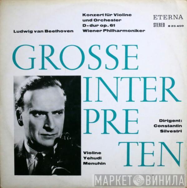 - Ludwig van Beethoven , Yehudi Menuhin , Wiener Philharmoniker  Constantin Silvestri  - Konzert Für Violine Und Orchester D-dur Op. 61