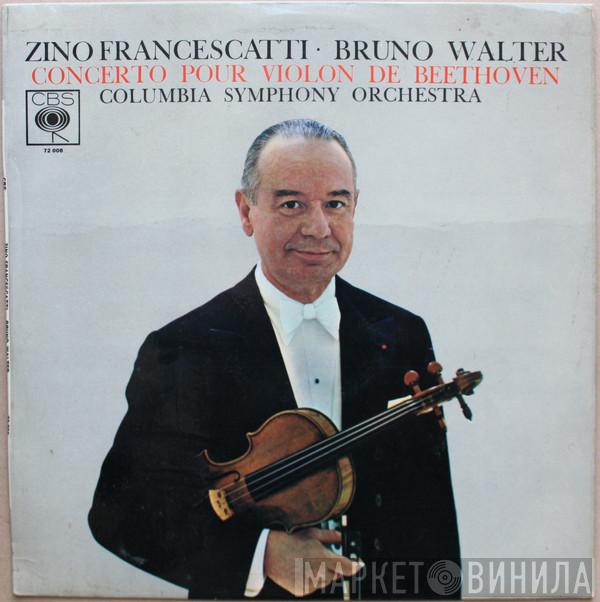– Ludwig van Beethoven , Zino Francescatti , Columbia Symphony Orchestra  Bruno Walter  - Concerto Pour Violon Et Orchestre