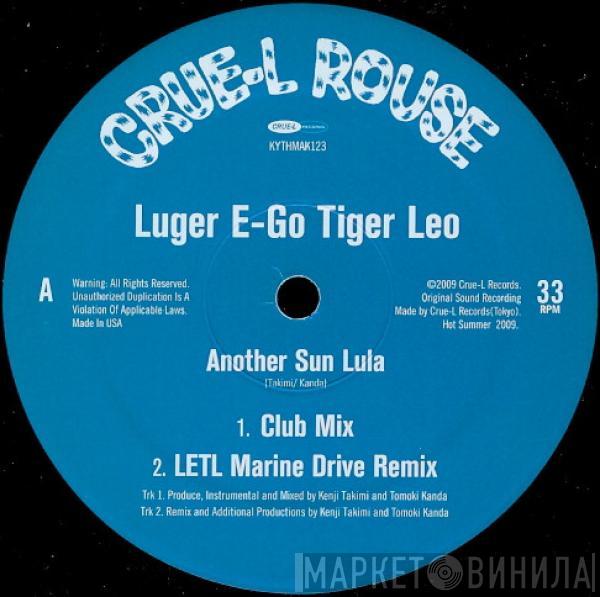 Luger E-Go Tiger Leo - Another Sun Lula