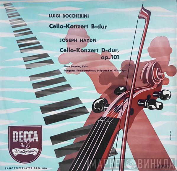 , Luigi Boccherini , Joseph Haydn , Pierre Fournier , Karl Münchinger  Stuttgarter Kammerorchester  - Cello-Konzert B-dur, Cello-Konzert D-dur, Op. 101