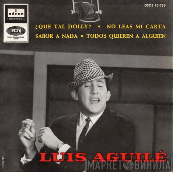 Luis Aguile - ¿Que Tal Dolly?