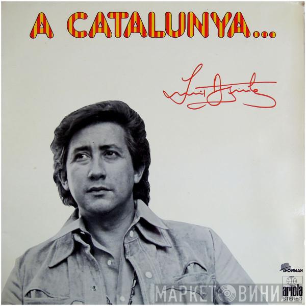 Luis Aguile - A Catalunya...