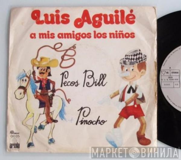 Luis Aguile - A Mis Amigos Los Niños