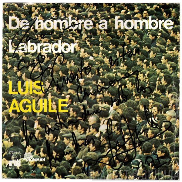 Luis Aguile - De Hombre A Hombre