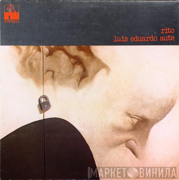 Luis Eduardo Aute - Rito (Canciones De Amor Y Muerte)