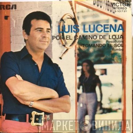 Luis Lucena - Por El Camino De Loja
