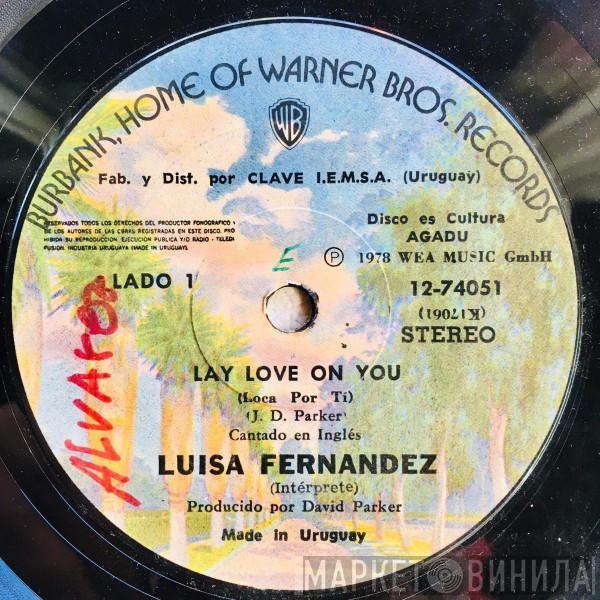  Luisa Fernandez  - Lay Love On You / Loca Por Ti (Cantada en Castellano)