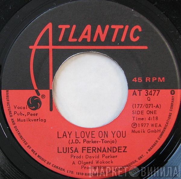  Luisa Fernandez  - Lay Love On You / Make Me Feel Alright