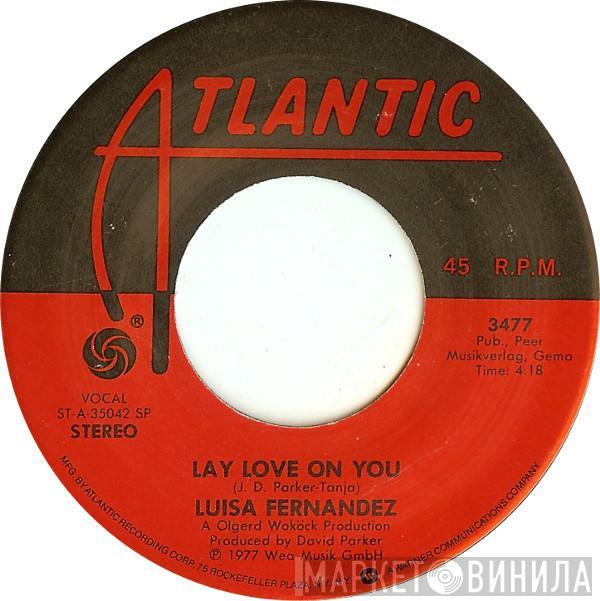  Luisa Fernandez  - Lay Love On You / Make Me Feel Alright