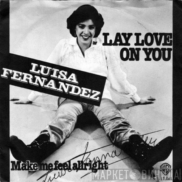  Luisa Fernandez  - Lay Love On You