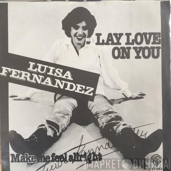  Luisa Fernandez  - Lay Love On You