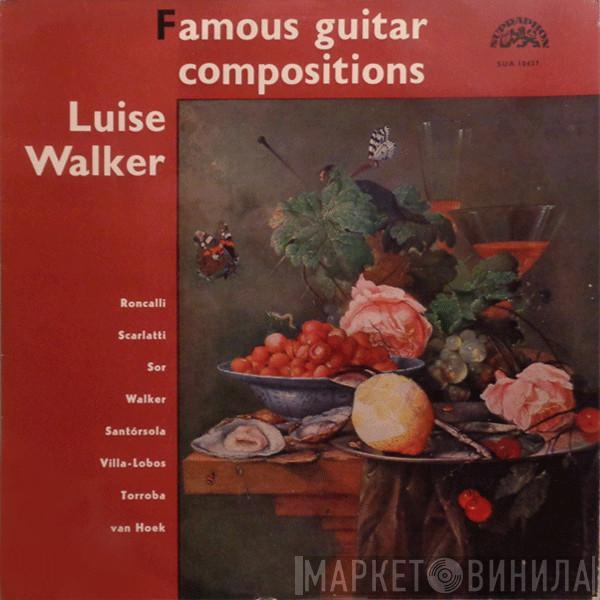 , Luise Walker , Ludovico Roncalli , Domenico Scarlatti , Fernando Sor , Guido Santórsola , Heitor Villa-Lobos , Federico Moreno Torroba  Jan Anton Van Hoek  - Famous Guitar Compositions