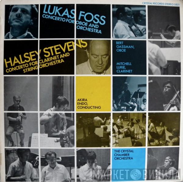 Lukas Foss Halsey Stevens Bert Gassman Mitchell Lurie Akira Endo Crystal Chamber Orchestra  - Concerto For Oboe And Orchestra / Concerto For Clarinet And String Orchestra