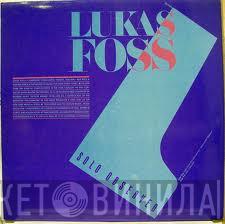  Lukas Foss  - Solo Observed