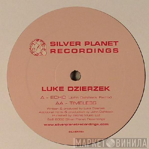 Luke Dzierzek - Echo / Timeless
