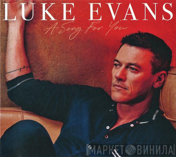 Luke Evans  - A Song For You