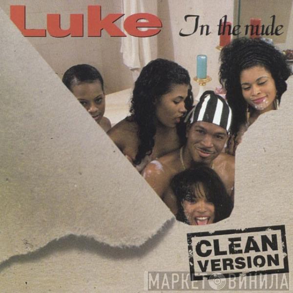  Luke  - In The Nude - Clean Version