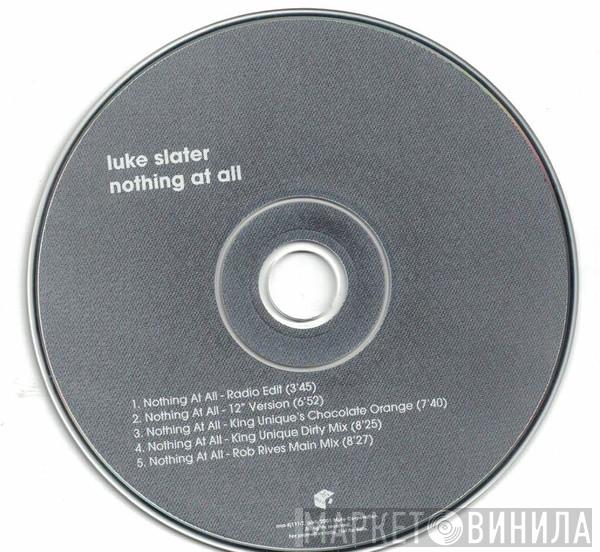  Luke Slater  - Nothing At All