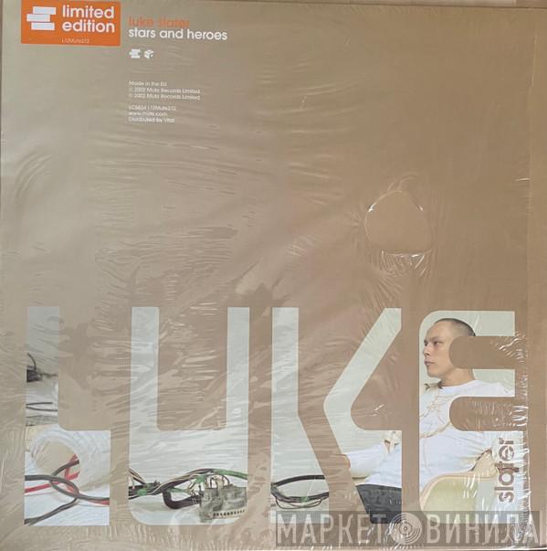 Luke Slater - Stars And Heroes