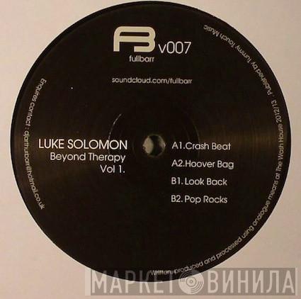 Luke Solomon - Beyond Therapy Vol 1