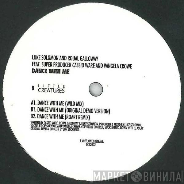 Luke Solomon, Roual Galloway, Cassio Ware, Vangela Crowe - Dance With Me