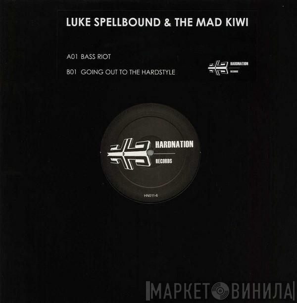 Luke Spellbound & The Mad Kiwi - Bass Riot