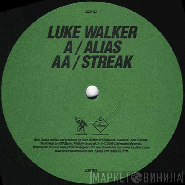 Luke Walker - Alias / Streak