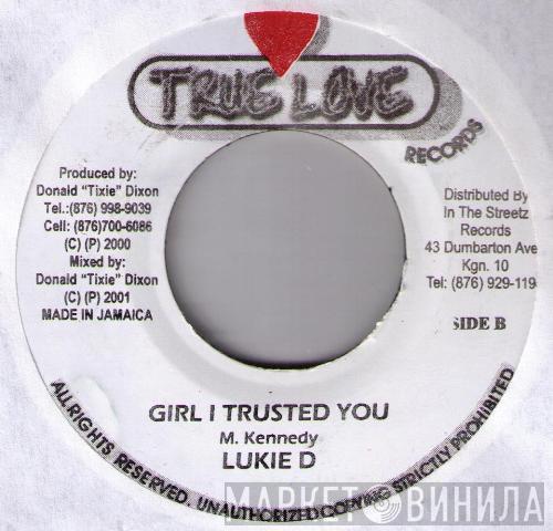 Lukie D - Girl I Trusted You