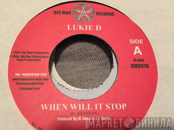 Lukie D - When Will It Stop
