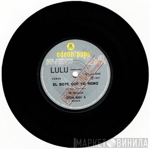  Lulu  - El Bote Que Remo = The Boat That I Row / Días Y Noches Tristes = Dreary Days & Nights