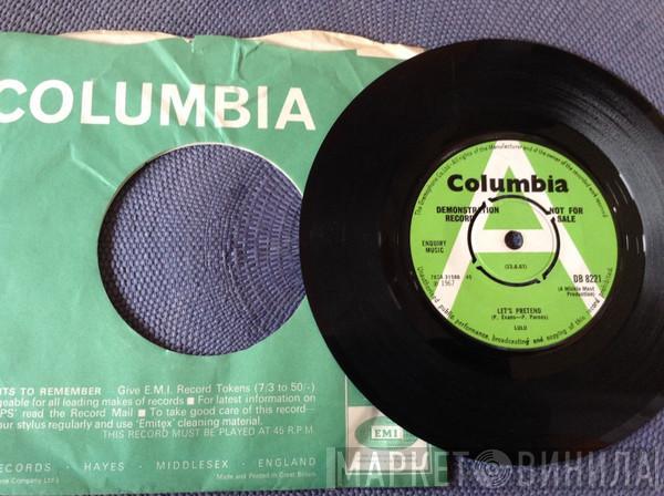  Lulu  - Let's Pretend / To Sir With Love