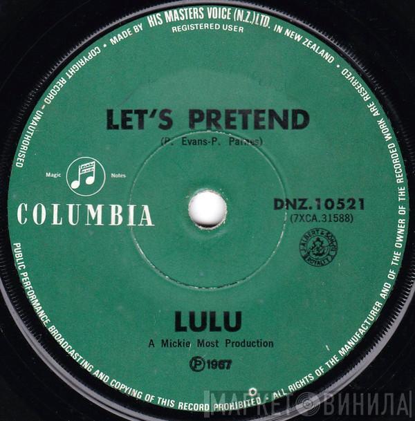 Lulu  - Let's Pretend / To Sir With Love