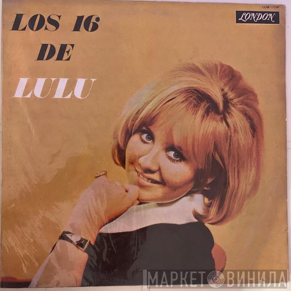  Lulu  - Something To Shout About / Los 16 de Lulu