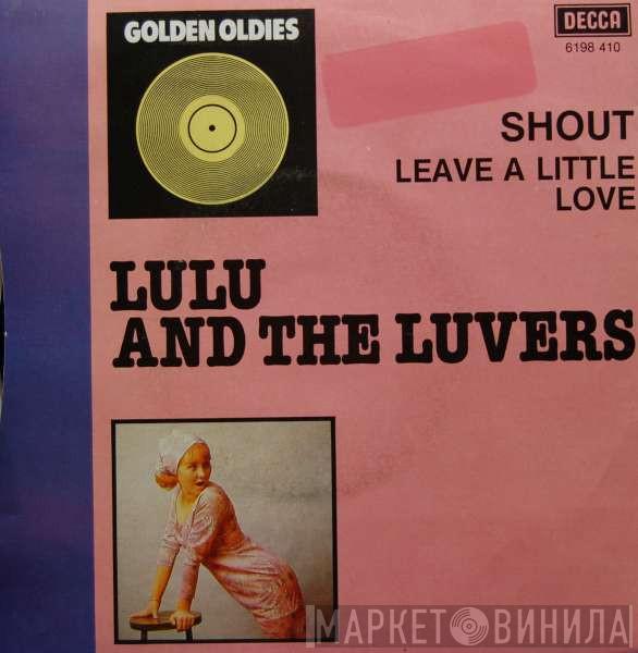 Lulu And The Luvvers - Shout / Leave A Little Love